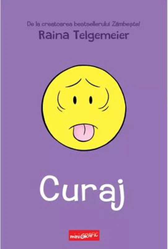 Curaj - Raina Telgemeier