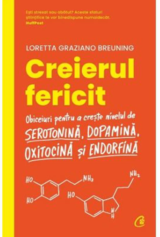 Creierul fericit. Editia 2 - Loretta Graziano Breuning
