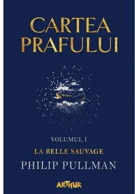 Cartea Prafului I. La Belle Sauvage