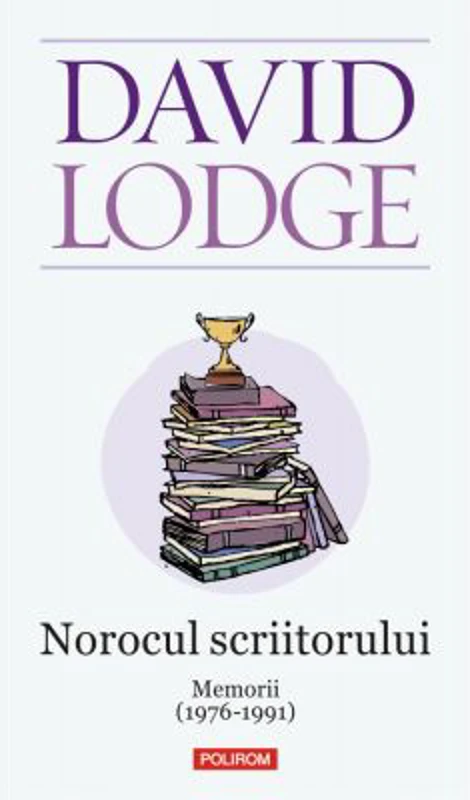 Norocul scriitorului. Memorii (1976-1991) - David Lodge