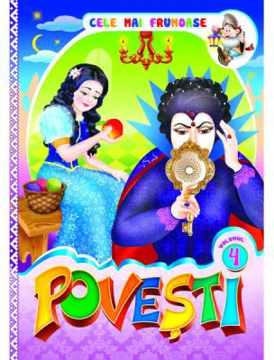 Cele mai frumoase povesti. Volumul 4