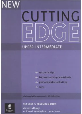 New Cutting Edge Upper Intermediate Teachers Book and Test Master CD-Rom Pack - David Albery