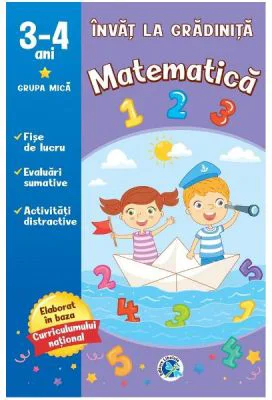 Invat la gradinita. Matematica 3-4 ani