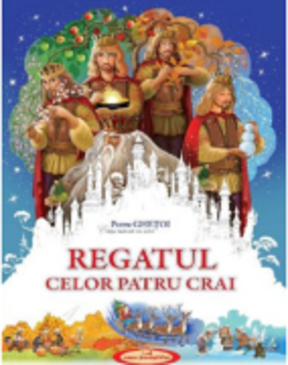 Regatul celor patru crai - Petru Ghetoi
