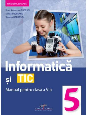 Informatica si Tic. Manual clasa a 5-a - Doru Anastasiu Popescu