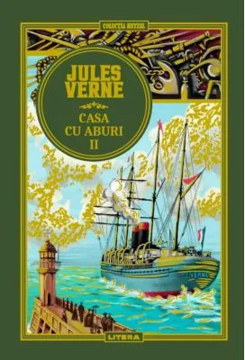 Volumul 51. Jules Verne. Casa cu aburi 2