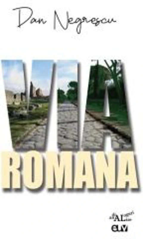 Via Romana - Dan Negrescu