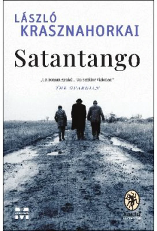 Satantango - Laszlo Krasznahorkai