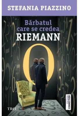 Barbatul care se credea Riemann - Stefania Piazzino