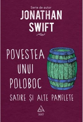 Povestea unui poloboc - Jonathan Swift