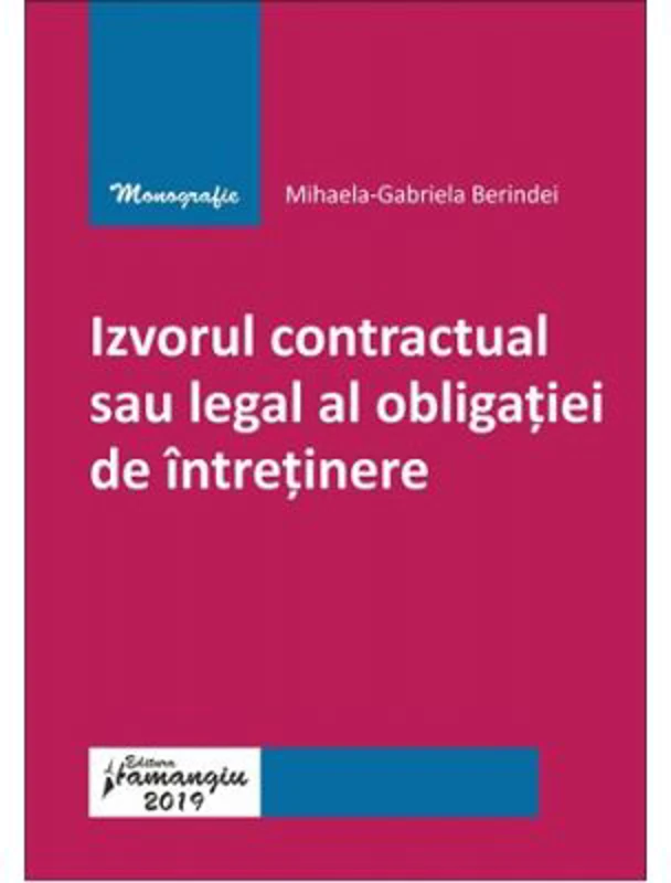 Izvorul contractual sau legal al obligatiei de intretinere - Mihaela-Gabriela Berindei
