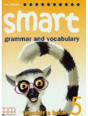 Smart 5. Grammar and vocabulary Teacher's book - H. Q. Mitchell