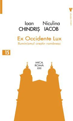 Ex Occidente Lux - Iacob Niculina, Chindris Ioan