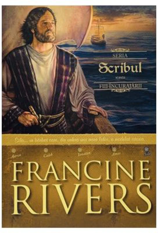 Scribul. Sila Fiii incurajarii 5 - Francine Rivers