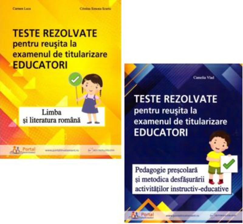 Pachet Titularizare Educatori. Teste rezolvate Limba romana, Pedagogie si Metodica - Camelia Vlad, Carmen Luca, Cristina Simona Scurtu