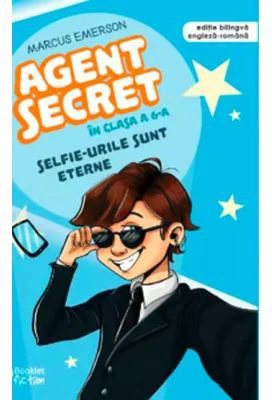 Agent Secret in clasa a 6-a. Selfie-urile sunt eterne - Marcus Emerson