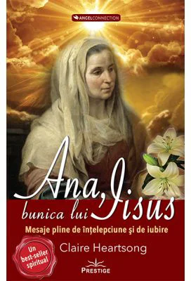 Ana, bunica lui IIsus - Claire Heartsong