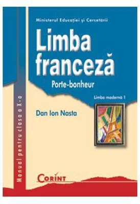 Manual Limba franceza L1 clasa a 10-a - Dan Ion Nasta