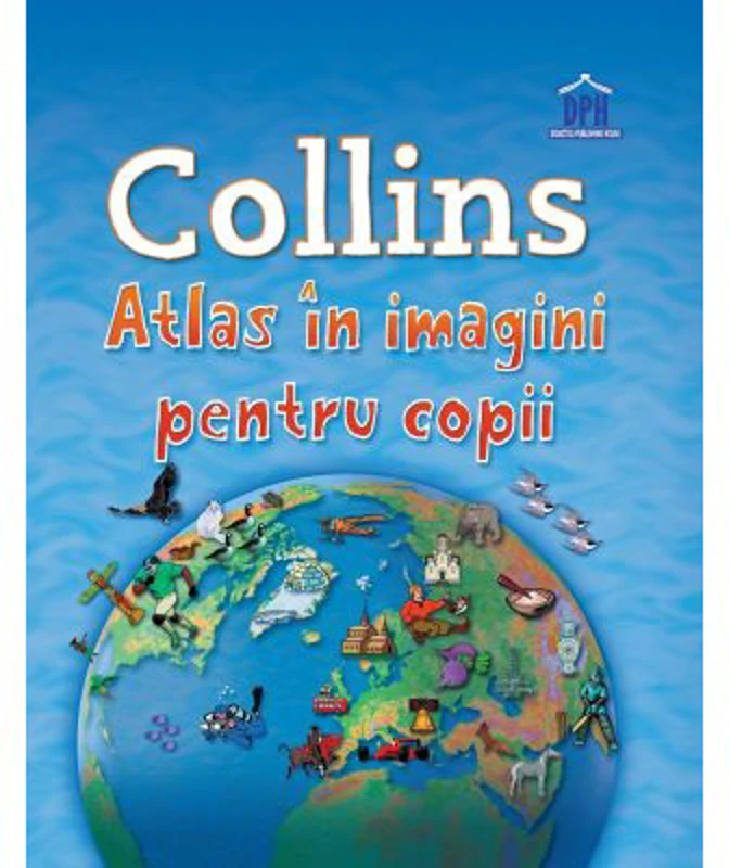 Collins. Atlas in imagini pentru copii