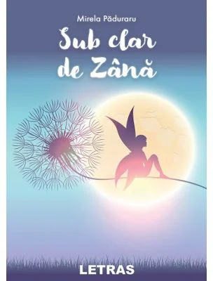 Sub clar de Zana - Mirela Paduraru