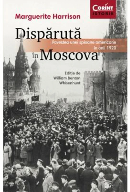 Disparuta in Moscova - Marguerite Harrison