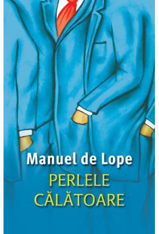 Perlele calatoare - Manuel de Lope