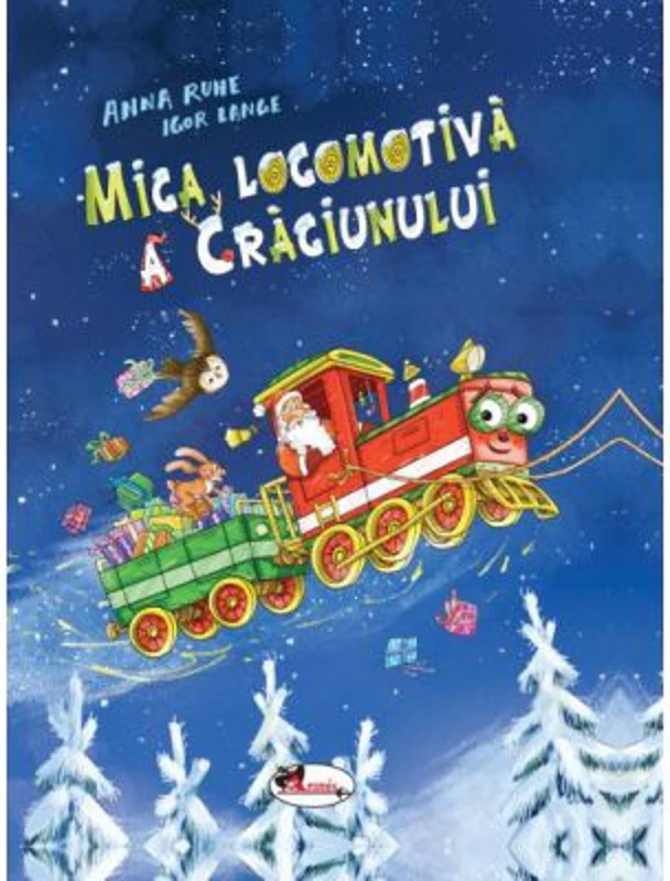 Mica locomotiva a Craciunului - Anna Ruhe
