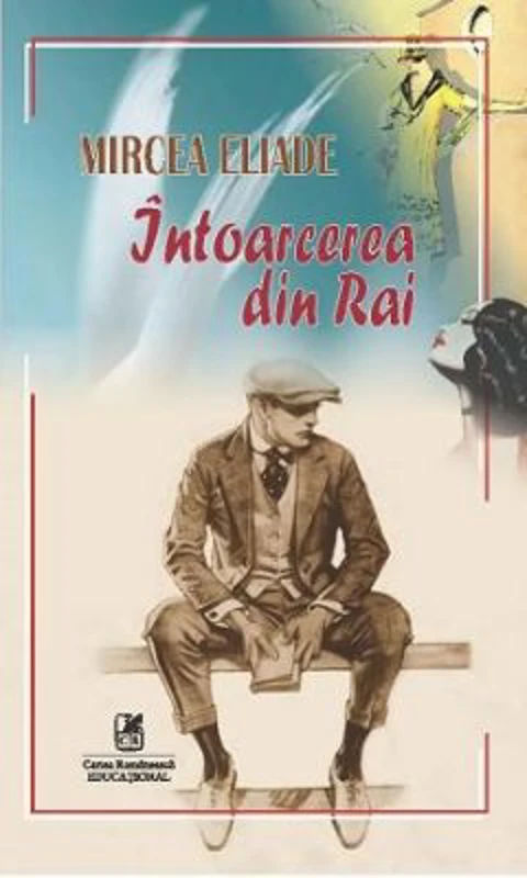 Intoarcerea din Rai - Mircea Eliade