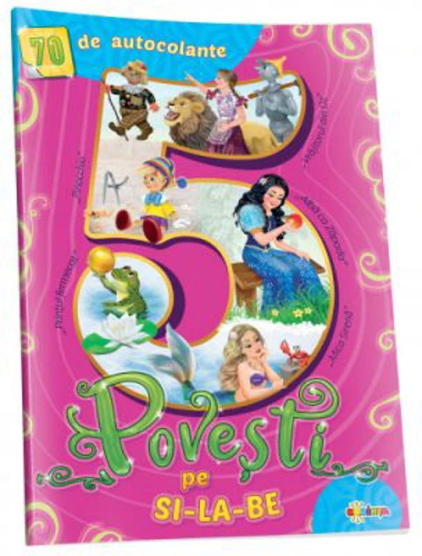 5 Povesti pe silabe roz (cu 70 autocolante)