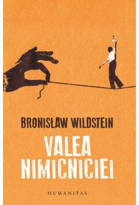Valea nimicniciei - Bronislaw Wildstein