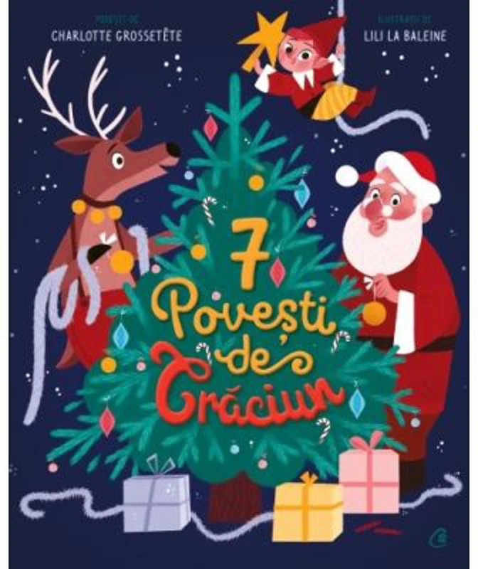 7 Povesti de Craciun. Cartea 1 - Charlotte Grossetete