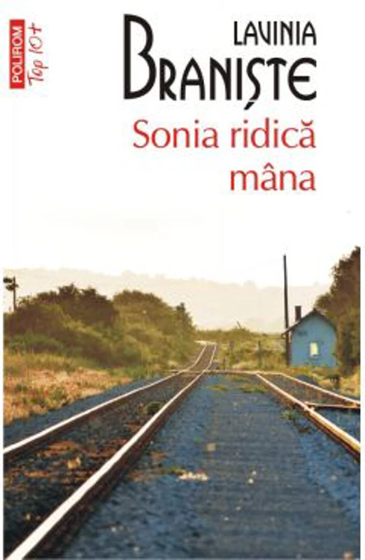 Sonia ridica mana (editie de buzunar) - Lavinia Braniste