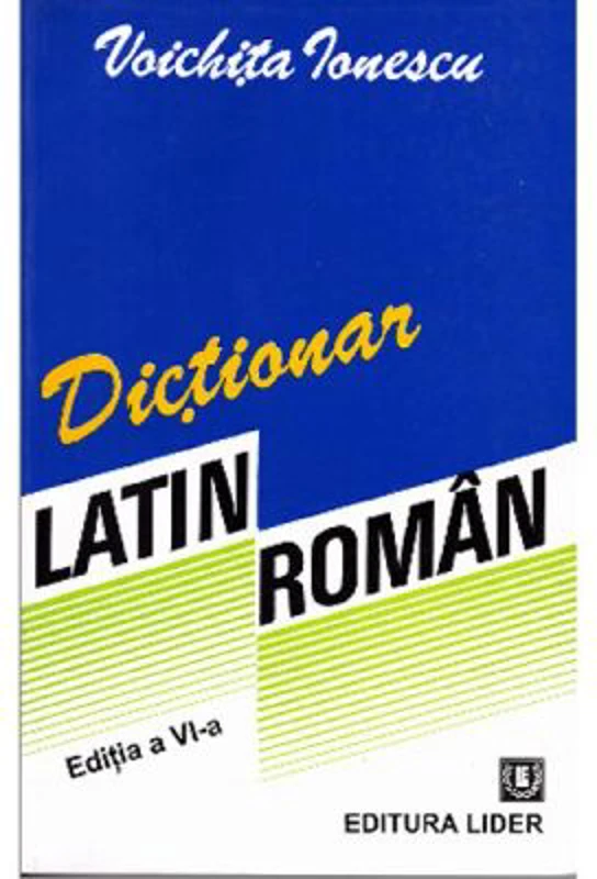 Dictionar latin-roman - Voichita Ionescu