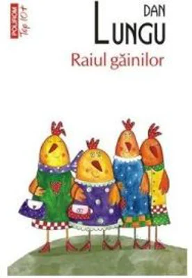 Raiul gainilor - Dan Lungu