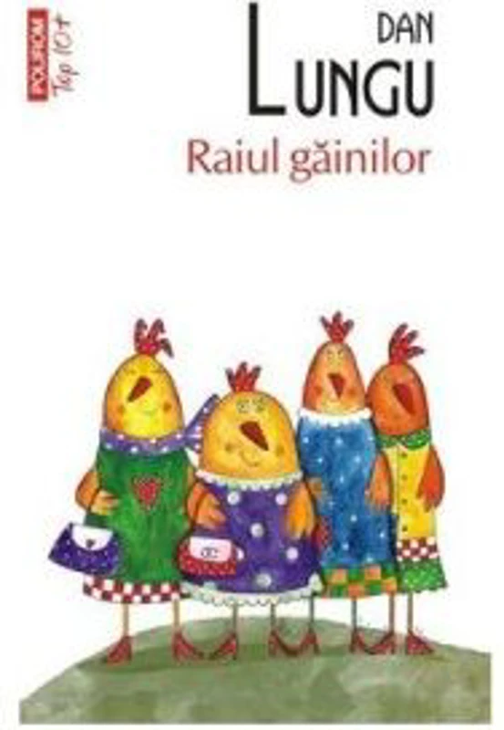 Raiul gainilor - Dan Lungu