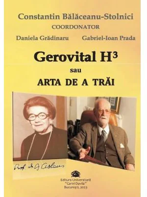 Gerovital H3 sau Arta de a trai - Gabriel Ioan Prada