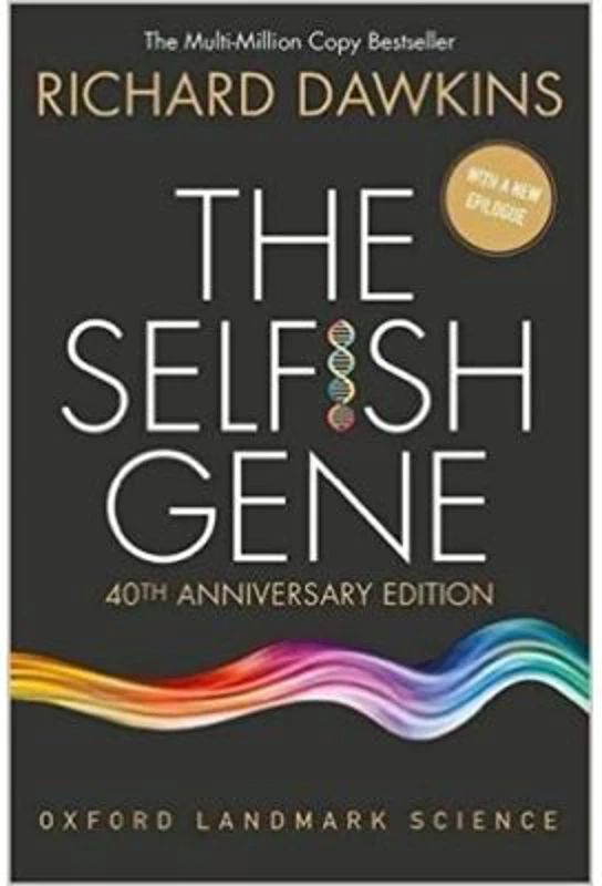 The Selfish Gene: 40th Anniversary edition - Richard Dawkins