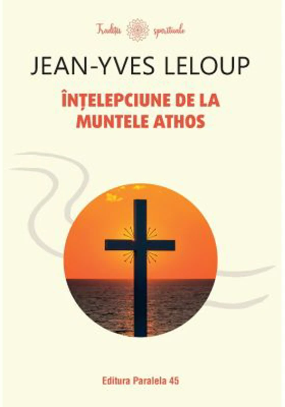 Intelepciune de la Muntele Athos - Jean-Yves Leloup