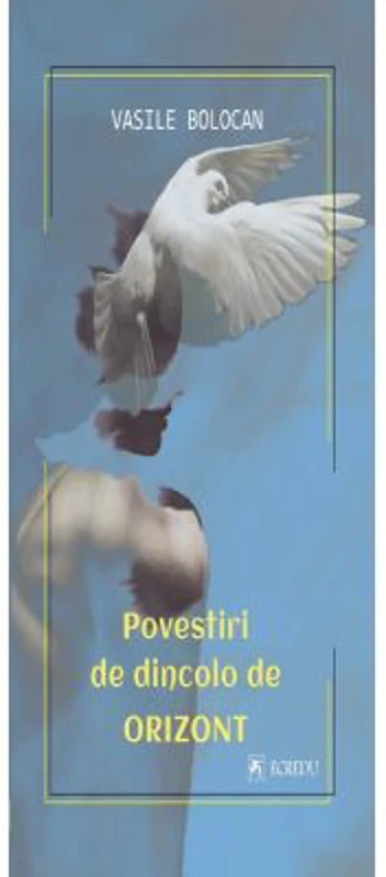 Povestiri de dincolo de orizont - Vasile Bolocan