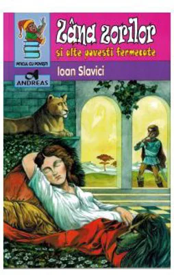 Zana Zorilor si alte povesti fermecate - Ioan Slavici