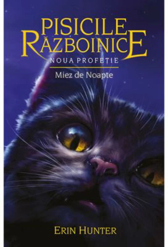 Pisicile Razboinice. Noua profetie. Miez de noapte Cartea 7 - Erin Hunter