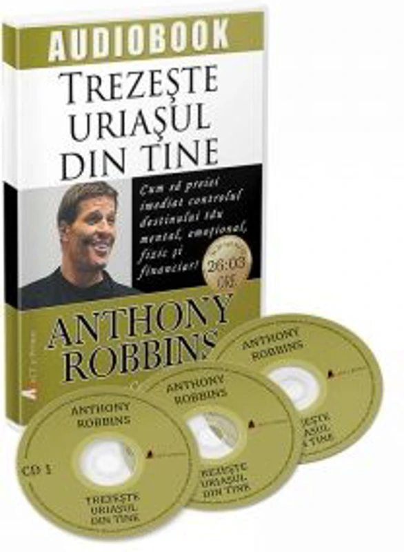 Trezeste uriasul din tine. Cum sa preiei imediat controlul destinului tau mental, emotional, fizic si financiar! (Audiobook) - ANTHONY ROBBINS