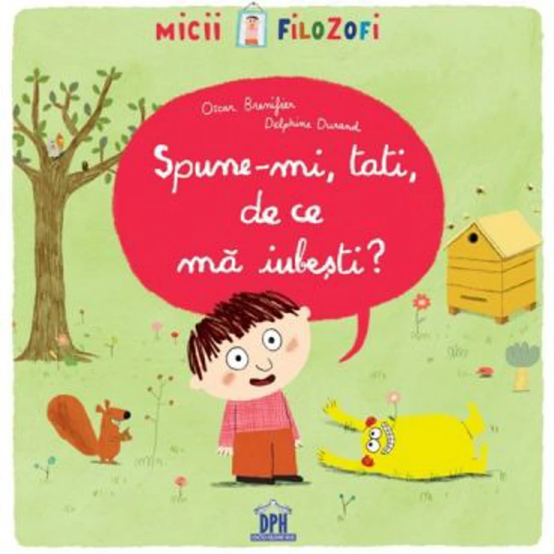 Spune-mi, tati, de ce ma iubesti? - Oscar Brenifier