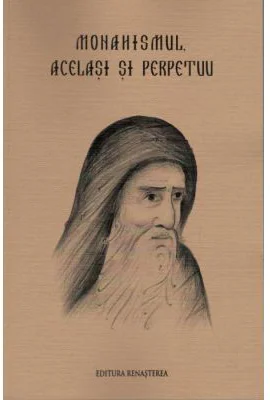 Monahismul, acelasi si perpetuu