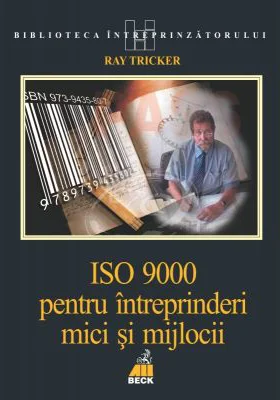 ISO 9000 pentru intreprinderi mici si mijlocii - Ray Tricker