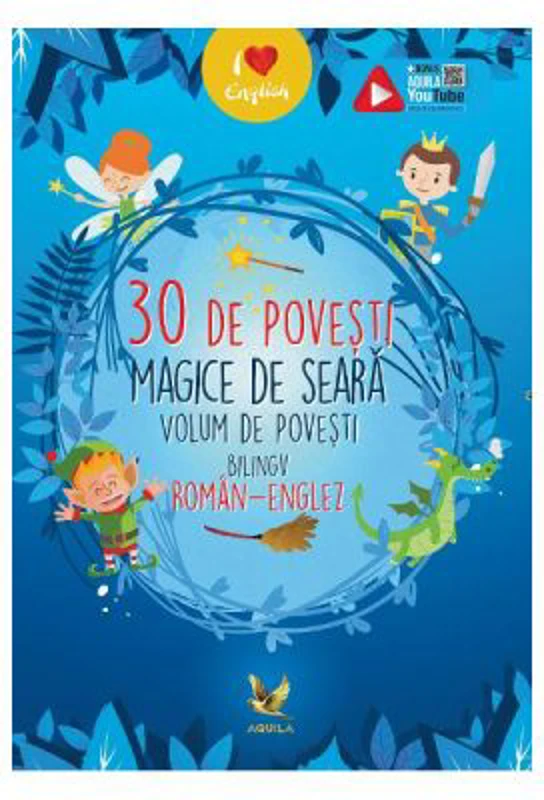 30 de povesti magice de seara. Volum de povesti bilingv roman-englez