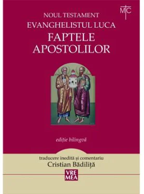 Faptele apostolilor - Cristian Badilita