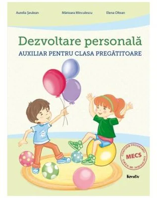 Dezvoltare personala, clasa pregatitoare - Aurelia Seulean