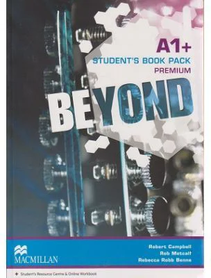 Beyond A1+ Student s Book Pack Premium - Robert Campbell