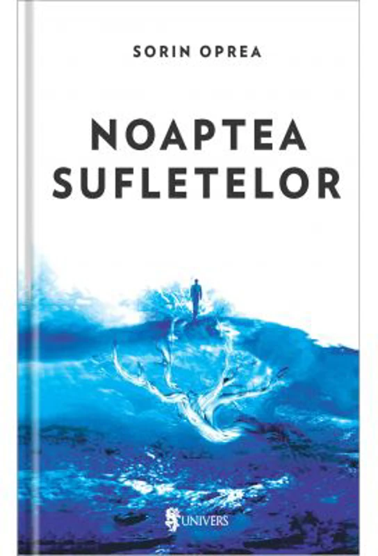 Noaptea sufletelor - Sorin Oprea
